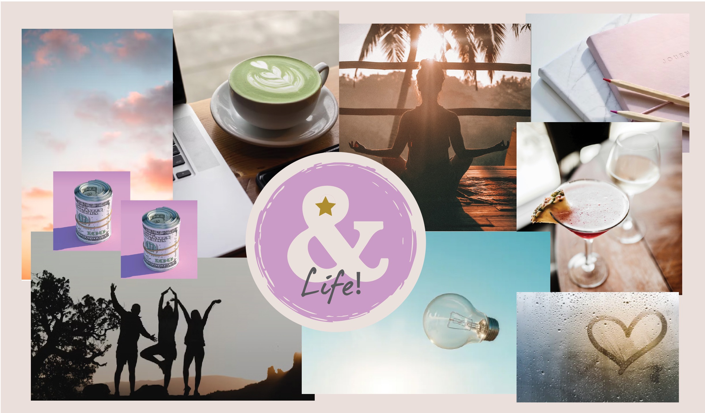 A Collage Showcasing Self-Care and Lifestyle Elements: A Cup of Coffee, Serene Sunset, Organizational Tools, and Joyful Moments, Centered by a Playful “& Life!” Design.